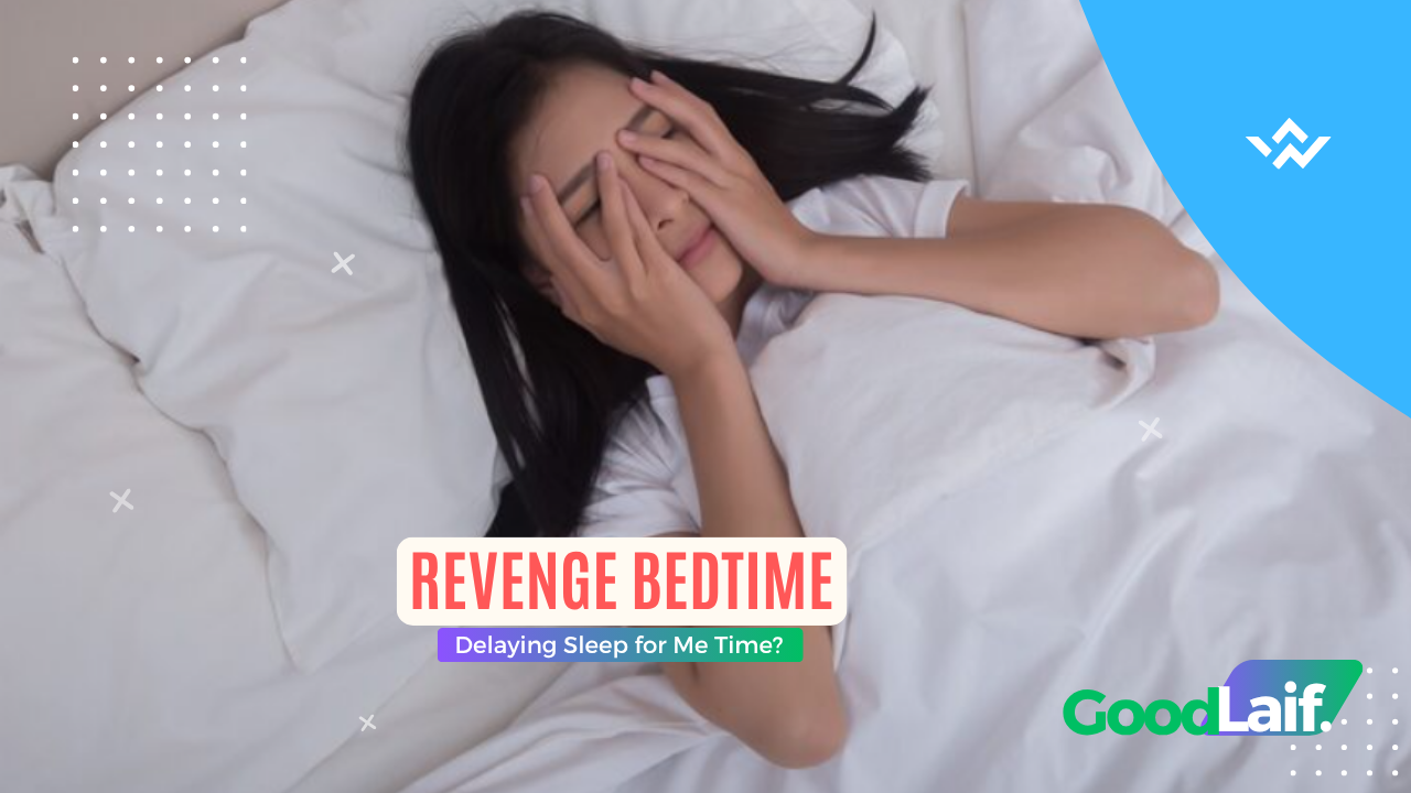 Revenge Bedtime: Delaying Sleep for Me Time