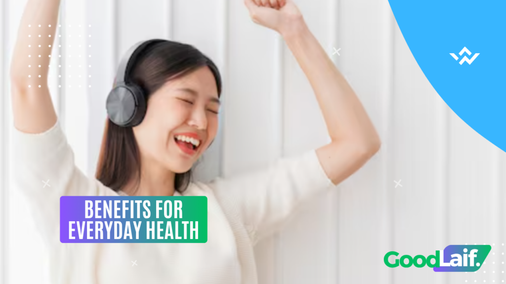 Benefits for Everyday Health