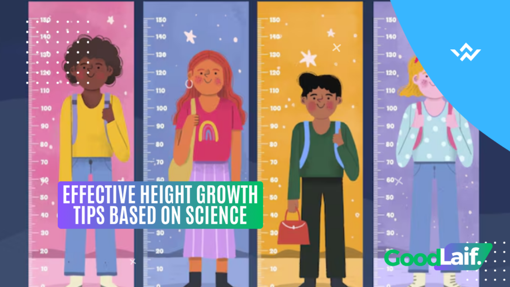 Effective Height Growth Tips Based on Science