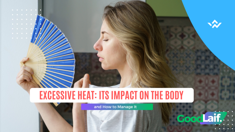 Excessive Heat: Its Impact on the Body and How to Manage It