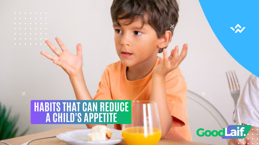 Habits That Can Reduce a Child's Appetite