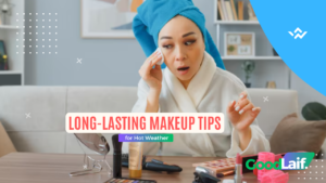 Long-Lasting Makeup Tips for Hot Weather