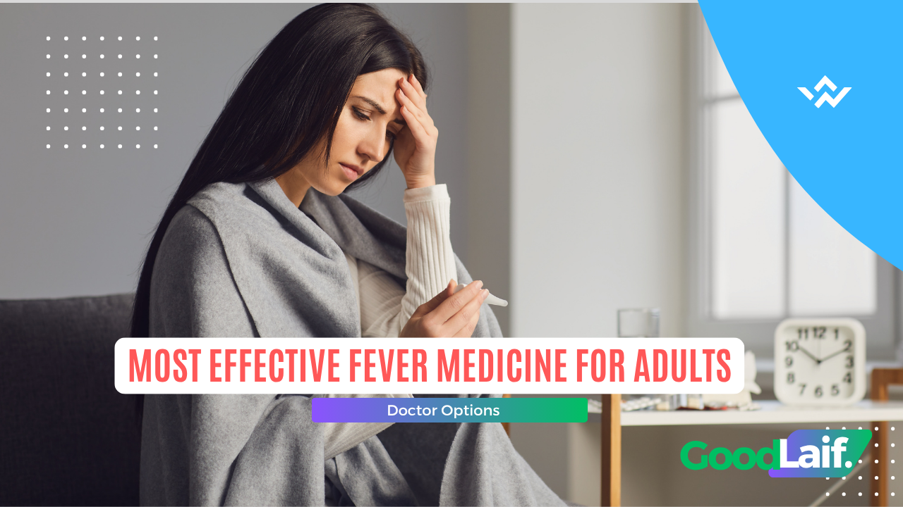 Illustration of Most Effective Fever Medicine for Adults: sick woman with blanket holding thermometer