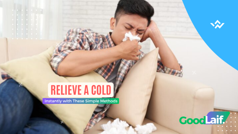 Relieve a Cold Instantly with These Simple Methods