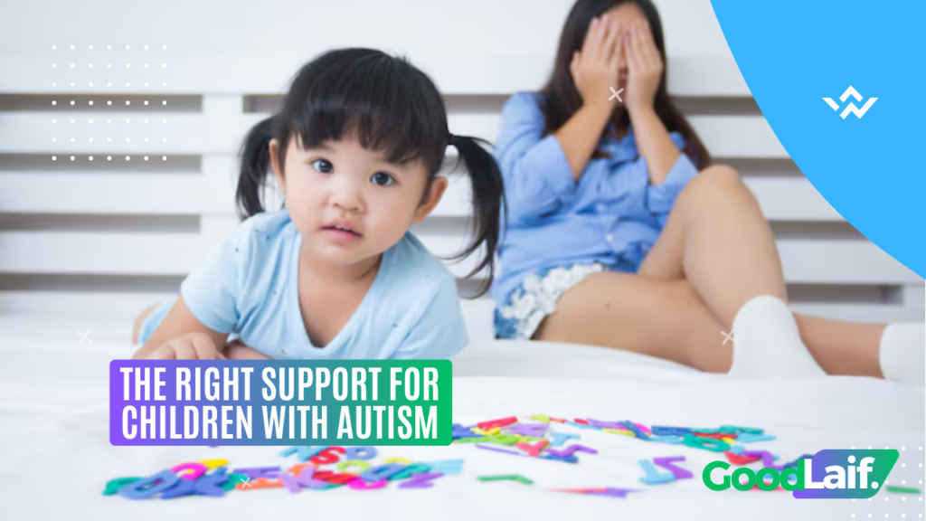 The Right Support for Children with Autism