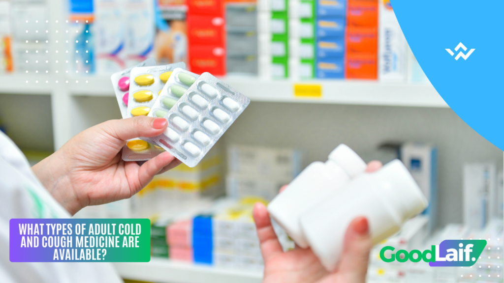 Choosing adult cold and cough medicine based on symptoms and active ingredients.