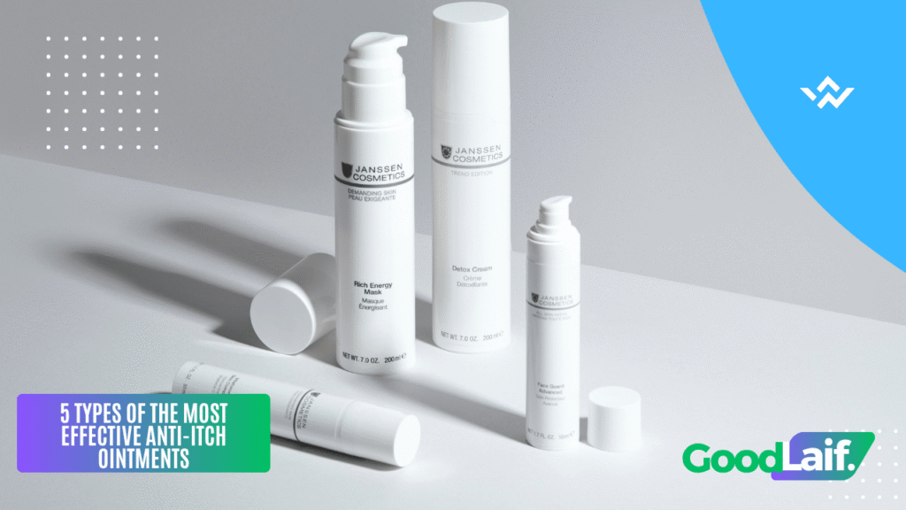Various types of the Most Effective Anti-Itch Ointment in white tubes and bottles
