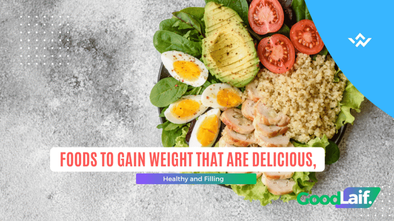 Foods to Gain Weight That Are Delicious, Healthy and Filling