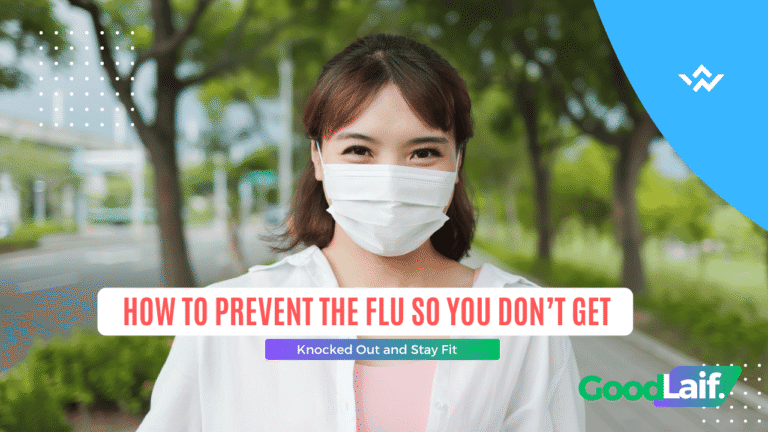 How to Prevent the Flu So You Don’t Get Knocked Out and Stay Fit